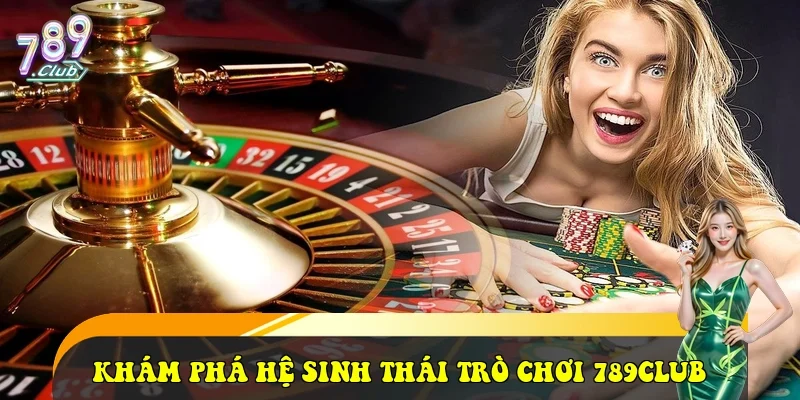 789Club ⭐️ Link Trang Chủ Cổng Game Bài Las Vegas Uy Tín 2026 Khám phá hệ sinh thái trò chơi 789club