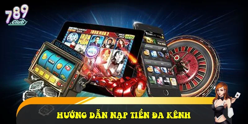 789Club ⭐️ Link Trang Chủ Cổng Game Bài Las Vegas Uy Tín 2026 Hướng dẫn nạp tiền đa kênh